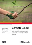 Green Care – Lehr- und Praxishandbuch für Grün- und Gesundheitsberufe