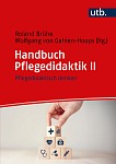 Handbuch Pflegedidaktik II. Pflegedidaktisch denken.