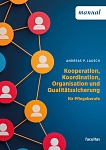 Kooperation, Koordination, Organisation und Qualitätssicherung für Pflegeberufe