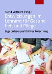 Entwicklungen im Lehramt – Ergebnisse qualitativer Forschung entwicklungen im lehramt fpr gesundheit und pflege