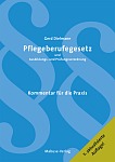 Pflegeberufegesetz und Ausbildungs- und Prüfungsverordnung – Kommentar für die Praxis pflegeberufe gesetz kommentar für die praxis