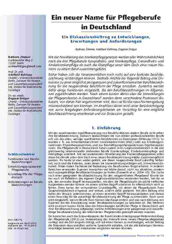 [doc_201234] Ein neuer Name für Pflegeberufe in Deutschland. Ein Diskussionsbeitrag zu Entwicklungen, Erwartungen und Anforderungen