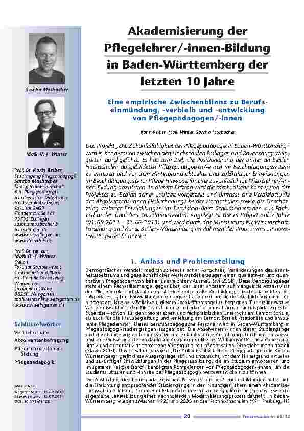 [doc_201196] Akademisierung der Pflegelehrer/-innen-Bildung in Baden-Württemberg der letzten 10 Jahre – Eine empirische Zwischenbilanz zu Berufseinmündung, -verbleib und -entwicklung von Pflegepädagogen/-innen