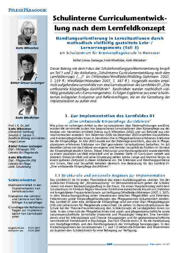[doc_200354] Schulinterne Curriculumentwicklungnach dem LernfeldkonzeptHandlungsorientierung in Lernsituationen durchmethodisch vielfältig gestaltete Lehr-/Lernarrangements (Teil 3)am Schulzentrum für Krankenpflegeberufe in Hannover