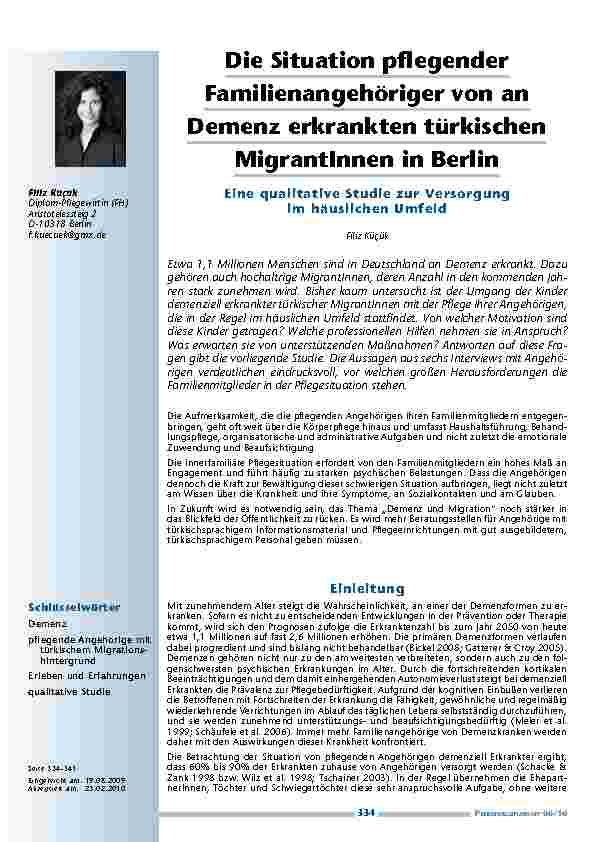 [doc_200059] Die Situation pflegender Familienangehöriger von an Demenz erkrankten türkischen MigrantInnen in Berlin – Eine qualitative Studie zur Versorgung im häuslichen Umfeld