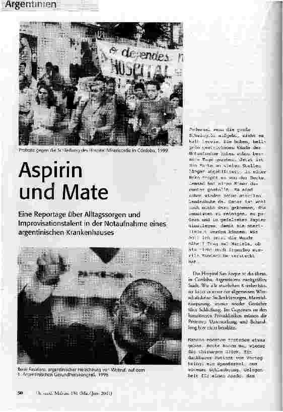 [doc_57945] Aspirin und Mate Eine Reportage über Alltagssorgen und Iimprovisationstalent in der Notaufnahme eines argentinischen Krankenhauses