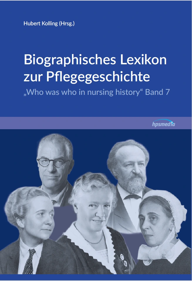 Biographisches Lexikon zur Pflegegeschichte, Band 7